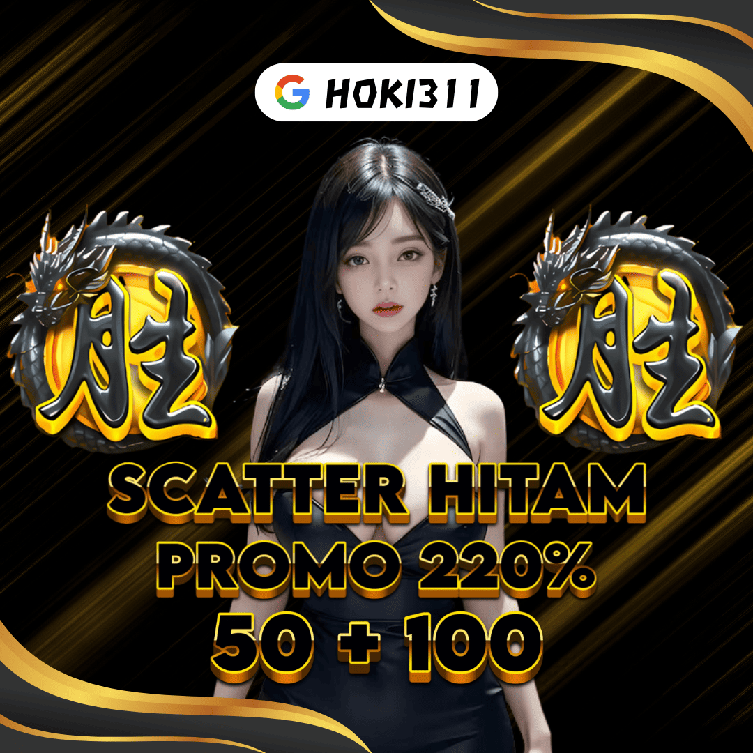 HOKI311 : GAME SLOT SCATTER HITAM DENGAN KEMENANGAN TERTINGGI